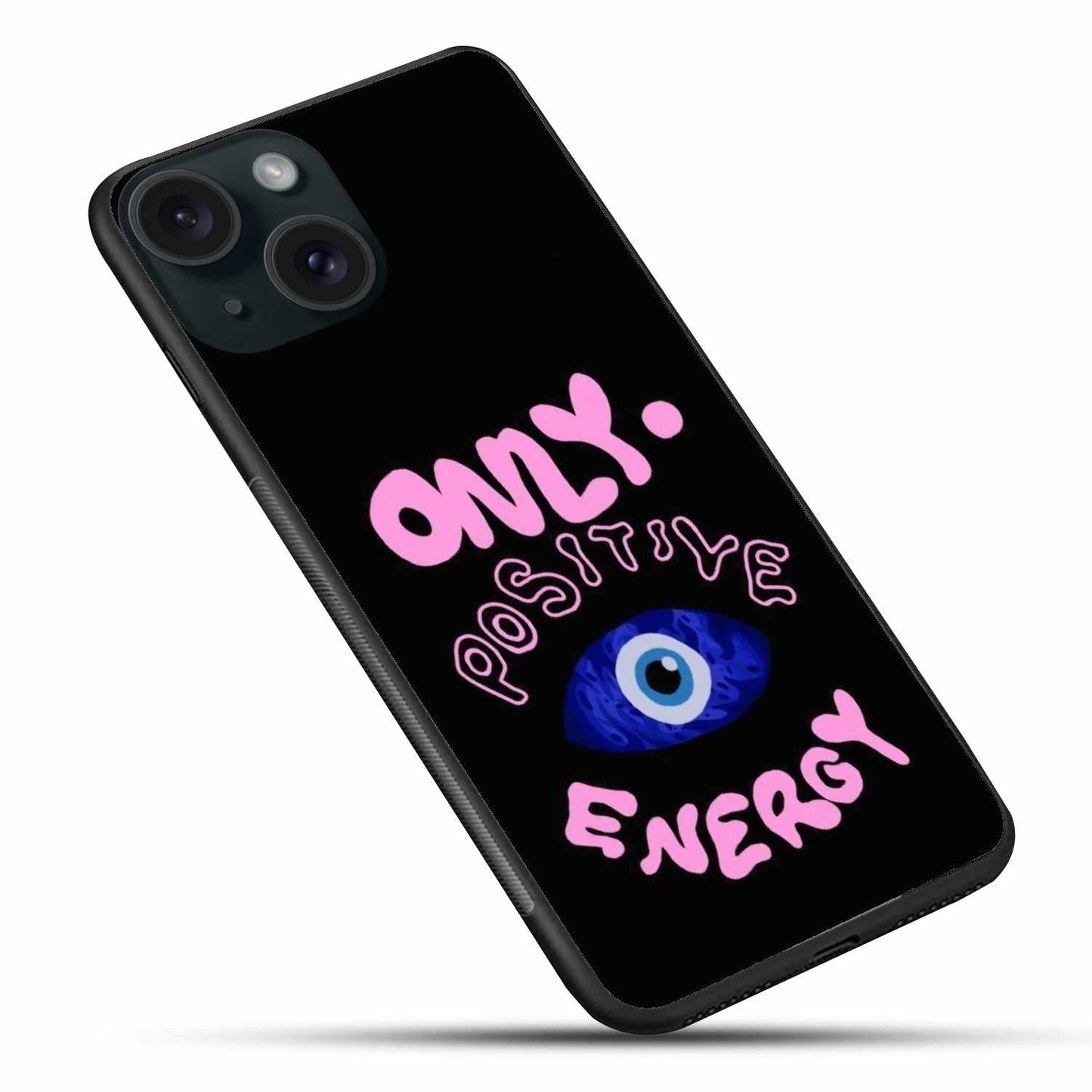 Only Positive Energy" Evil Eye iPhone Case – Stylish Protection with Good Vibes