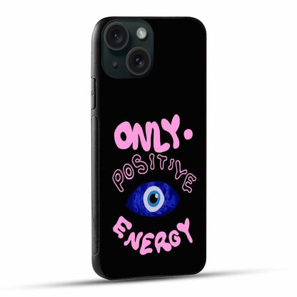 Only Positive Energy" Evil Eye iPhone Case – Stylish Protection with Good Vibes